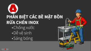 Phân biệt các bề mặt bồn rửa chén Inox